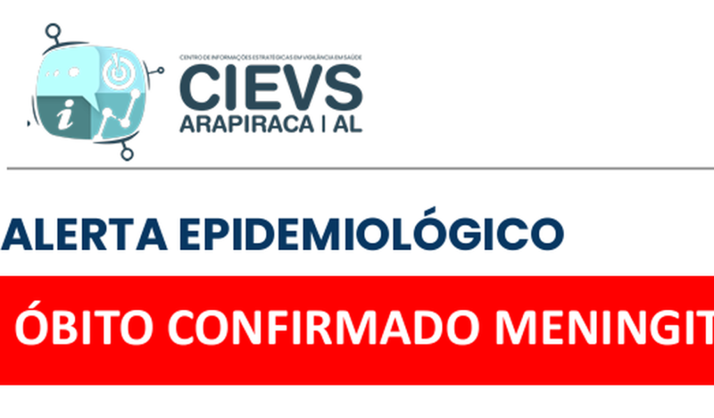 Em Arapiraca, Secretaria Municipal de Saúde confirma morte de criança por meningite